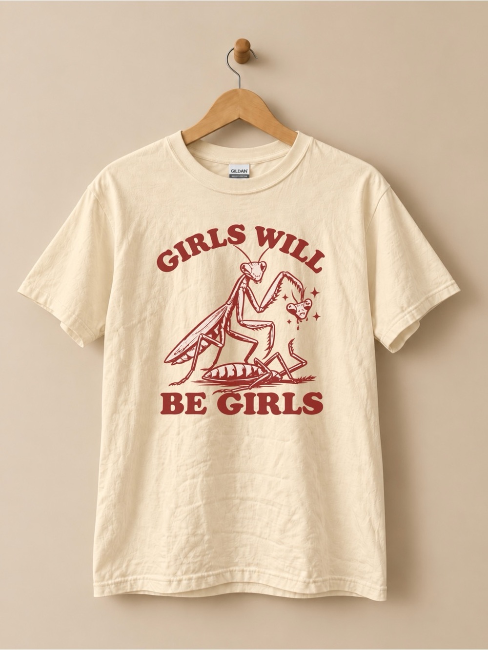 Girls Will Be Girls Red Mantis Unisex T-shirt Funny Dark Humor Insect Tee